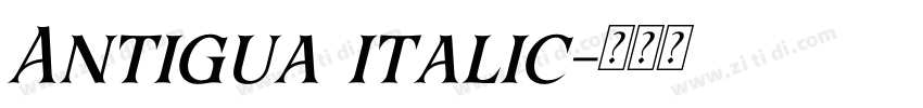 Antigua italic字体转换 Antigua italic字体转换